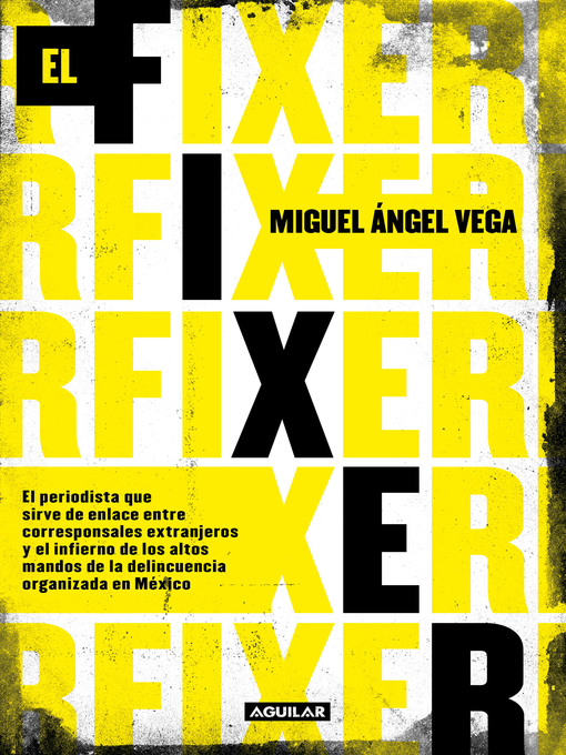 Title details for El fixer by Miguel Ángel Vega - Wait list